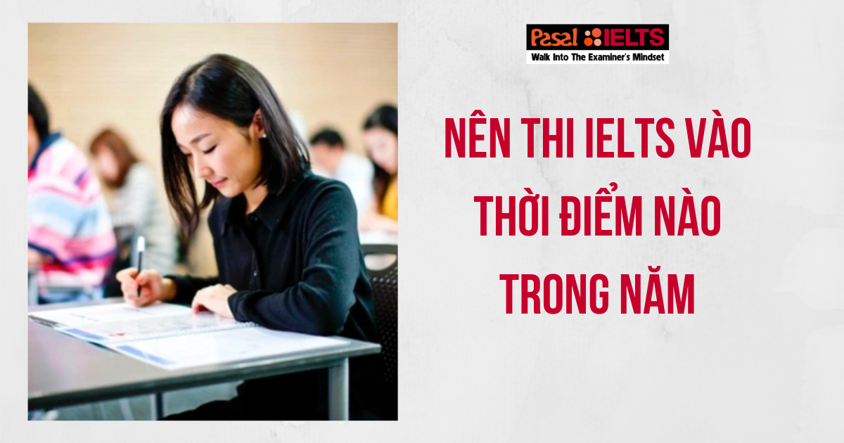 /upload/images/nen-thi-ielts-vao-thoi-diem-nao-trong-nam52.png