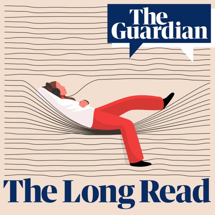 The Guardian Long read - Nguồn tài liệu nghe luyện thi IELTS miễn phí